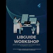 LibGuide Workshop 2023
