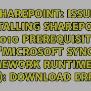 Issue Installing SharePoint 2010 Prerequisite Microsoft Sync Framework Runtime V1 0 X64