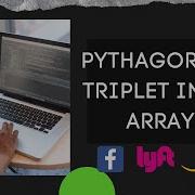 Important For Interviews Pythagorean Triplet In An Array