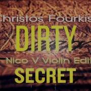 Christos Fourkis Dirty Secrets Nico V Violin Edit
