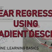 Linear Regression Using Gradient Descent In Python Machine Learning Basics