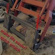 Quick Attach Conversion For Old Tractor Loader