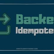 Why Idempotency Is Very Critical In Backend Applications