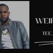 Teejay Weirdo Lyrics