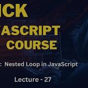 Nested Loop In JavaScript Quick Learning Course In Urdu Hindi Lecture 27