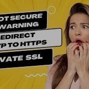 How To Fix Not Secure Warning Redirect HTTP To HTTPS Activate SSL On Your WordPress Site
