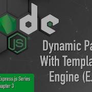 Node Js Express Js Series Chapter 3 Dynamic Pages With Templating Engine EJS