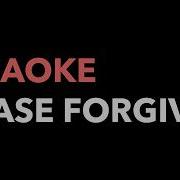 Please Forgive Me Bryan Adams Karaoke Version