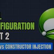 Spring Core Ep3 XML Config Part 2 Setter Constructor Injection