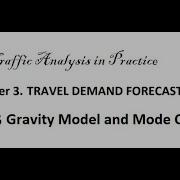 Trip Distribution Using Gravity Model And Mode Choice Theory