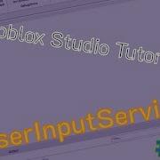 Roblox Studio Tutorial Part 49 UserInputService