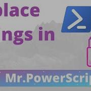 Replace STRINGS In File Files With Powershell
