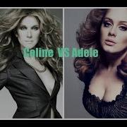 Celine Dion VS Adele VOCAL BATTLE C3 A5
