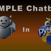 Build A Python Simple Chatbot In 5 Minutes Python Chatbot Tutorial For Beginners