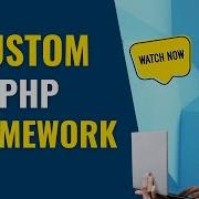 Build Your Own Custom Lightweight PHP Framework