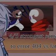 4 5 Strongest Sanses React To Error 404 Sans Vs Fatal Sans Gacha Club Sans Aus Read Desc