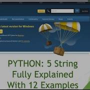 Python 5 Strings Fully Explained With 12 Examples