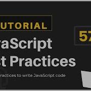 57 JavaScript Bangla Tutorial JavaScript Best Practices