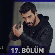Hudutsuz Sevda 17 Bölüm