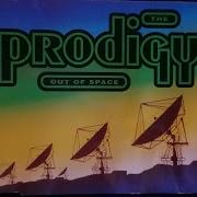 The Prodigy Out Of Space 1992