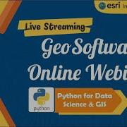 Geosoftware Online Webinar Python For Data Science GIS