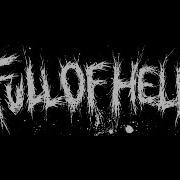 Full Of Hell Obscene Extreme