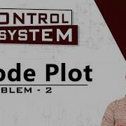 Bode Plot Problem 2 Frequency Response Analysis Control Systems