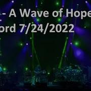 Phish Greatest Jams A Wave Of Hope 7 24 2022 Hartford CT SBD