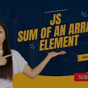 How To Calculate Sum Of All Numbers Of An Array Tutorial Learn Javascript Programming