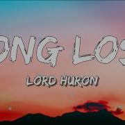 Lord Huron Long Lost Lyrics 3starz