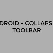 ANDROID COLLAPSING TOOLBAR TUTORIAL IN JAVA