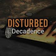 Disturbed Decadence Lyrics Letra