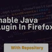 Enable Java Plugin In Firefox