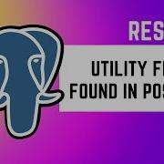 Solve The Utility File Not Found Error In PostgreSQL 14 And 15
