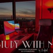 Meditative Calm Piano 2 HOUR STUDY WITH ME Pomodoro 45 15