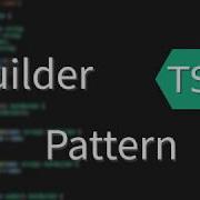 Builder TypeScript Design Pattern 8