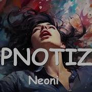 Neoni HYPNOTIZED Lyrics
