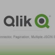 Using The Qlik REST Connector Pagination And Multiple JSON Schemas
