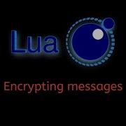 20 Lua Tutorial Encrypting Messages With String Reverse String Byte String Sub
