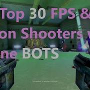 Top 30 FPS With Offline Bots