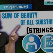 7 Сумма красоты всех подстрок Строки средний Leetcode 1781 Learn DSA