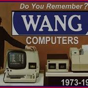 Do You Remember WANG COMPUTERS And WORD PROCESSING MICROCOMPUTERS Office Automation 1973 1981