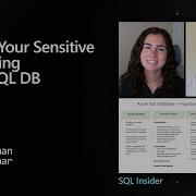 SQL Insider Series Protect Your Sensitive Data Using Azure SQL DB Data Exposed
