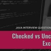 Java Interview Questions Made Easy 3 Checked And Unchecked Exceptions In Java