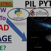 PYTHON HOW TO READ IMAGE FILE WITH PIL PYTHON IMAGE PROCESSING OPEN IMAGE PILLOW Coding