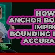 How Do Anchor Boxes Improve Bounding Box Accuracy
