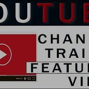 Setup Youtube Channel Trailer And Featured Video In Youtube For More Subscribers And Watch Hours