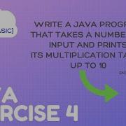 Java Exercise 4 Printing Multiplication Table Of A Number Java 101
