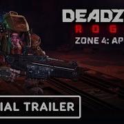 Deadzone Rogue Official Zone 4 Apophis Content Update Release Date Trailer