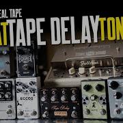 Great Tape Delay Tones Part 2 Fulltone TTE Vs Pedals That Pedal Show